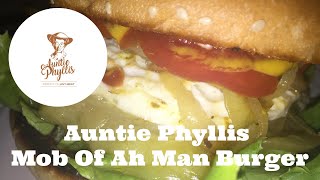 Auntie Phyllis Mob of Ah Man Burger [upl. by Auburn108]