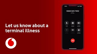 Terminal Illness  What to do  Vodafone UK [upl. by Galliett]