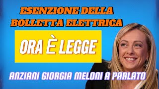 ESENZIONE SULLA BOLLETTA DELLA LUCE PER I PENSIONATI SCOPRI COME OTTENERLA MELONI CONFERMA OGGI [upl. by Ahsied229]