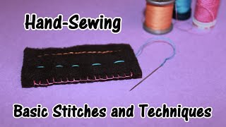 HandSewing  Basic Stitches and Techniques [upl. by Nirrej]