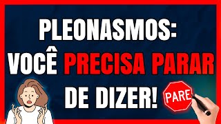 5 PLEONASMOS que Você TEM DE PARAR De Dizer Pleonasmos [upl. by Aicre]