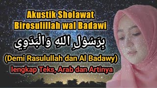 SHOLAWAT BIROSULILLAH WAL BADAWI No Copyright Teks Latin Arab Beserta Artinya [upl. by Casper417]