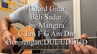 Chord Gitar dan Lirik Beli Sadar by Mangtra [upl. by Daveda751]