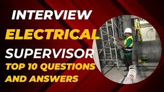 Electrical supervisor interview top 10 questions and answers  UAE company kktechnicaldubai 😱💥🛠️ [upl. by Willow]