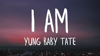 Yung Baby Tate  I Am ft Flo Milli Lyrics Best Version [upl. by Hsirk]