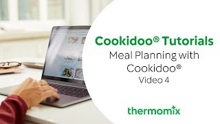 Cookidoo® Tutorials  Video 4 Meal Planning [upl. by Glassco]