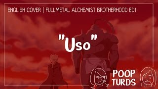 Uso  English Cover  Fullmetal Alchemist Brotherhood ED1 [upl. by Zacek962]