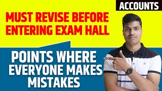 Must Revise these points Before entering exam hall  Accounts Full syllabus Revision In ONE SHOT [upl. by Ppilihp]