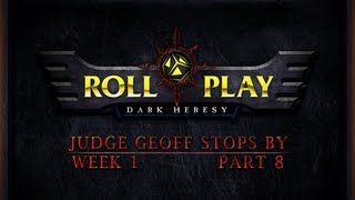 RollPlay Dark Heresy Week 1 Part 8  Warhammer 40K Campaign [upl. by Tiena818]