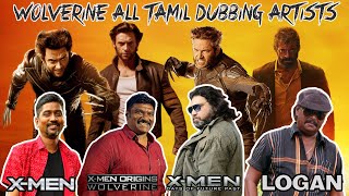 Woverine All Tamil Dubbing Artist  Tamil Voices Of Wolverine  Fans India [upl. by Clerk]