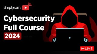 🔥Cyber Security Full Course  Cyber Security Training On 🔴LIVE  Cybersecurity  2024  Simplilearn [upl. by Fabe]