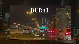 DUBAI NIGHT RIDE  ROADTRIP [upl. by Yenaffit]