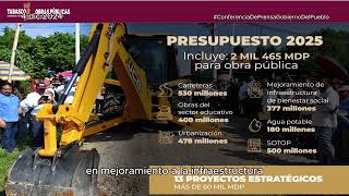 De 2 mil 465 MDP será el presupuesto para obras públicas en el estado en 2025 titular de SOTOP [upl. by Ahseihs]