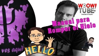 MANUAL PARA ROMPER EL HIELO  por PsicolocoVlog [upl. by Gobert]