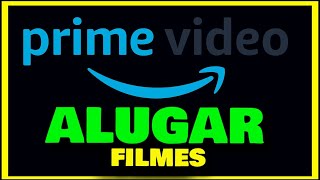 COMO ALUGAR FILMES NO AMAZON PRIME PELO CELULAR E TV [upl. by Otxilac]