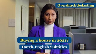 Woning kopen in 2021 Overdrachtsbelasting  Buying a house in 2021 Transfer tax explained [upl. by Trebbor]