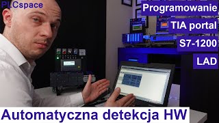 Pierwszy projekt  automatyczna detekcja  Kurs programowania PLC Siemens S71200  TIA Portal  LAD [upl. by Ocko]