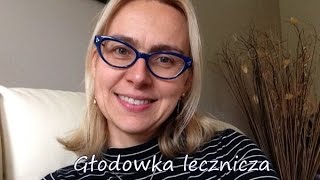 Głodówka lecznicza  dzień 5 i 6  kierunek zdrowie [upl. by Gabe]