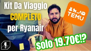 Kit Bagaglio a Mano Ryanair COMPLETO da 1970€  tutto preso su temu [upl. by Evelunn39]