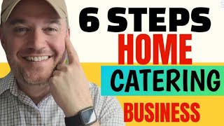 How to start a catering business 6 steps to starting one from home [upl. by Sachiko]