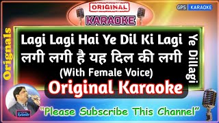 Lagi Lagi Hai ye Dil Ki Lagi  Male Orignal Karaoke  Ye Dillagi1994  AbhijeetLataUdit [upl. by Paten]