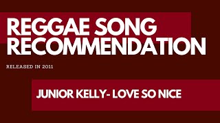 Junior Kelly Love So Nice Lyrics [upl. by Inahs]