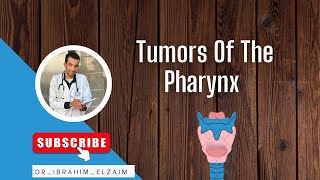 ENT Tumors of the Pharynx DrElzaim [upl. by Annayram]