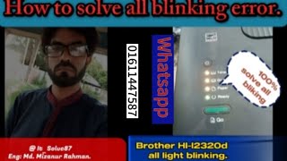 How to solve Brother HlL2320d all light bliking🖨️ [upl. by Ikairik]