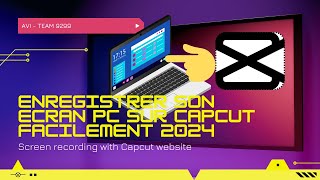 COMMENT ENREGISTRER L’ECRAN DE SON PC AVEC CAPCUT  En 2024 [upl. by Netsrik]