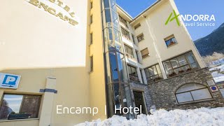 Encamp Hotel  Encamp  Andorra Travel Service [upl. by Veradia]