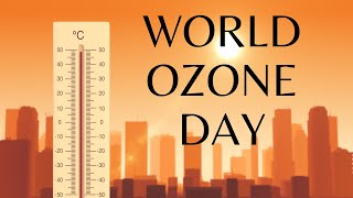 World Ozone Day [upl. by Ased]