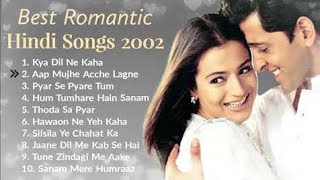 💕 2002 Best Romantic Songs  All Time Evergreen Bollywood Old Songs Collection [upl. by Mungovan]