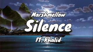 Marshmello ft Khalid  Silence 1 Hour Loop [upl. by Kutzer578]