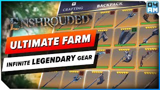 Enshrouded ULTIMATE Unlimited Legendary Farming Guide  Get Insane Gear Fast [upl. by Kidder]