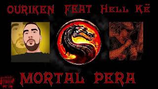 OURIKEN FEAT HELL KËMORTAL PERA2022 [upl. by Kruger]