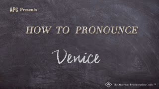 How to Pronounce Venice Real Life Examples [upl. by Rafaellle427]