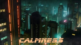 Calmness  Relaxing Blade Runner Blues Vibes  Peaceful Mood [upl. by Nicolea]