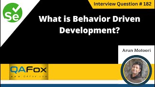 What is Behavior Driven Development BDD Framework Selenium Interview Question 182 [upl. by Eniarral992]