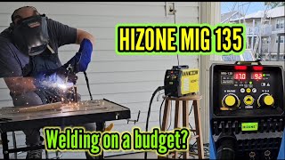 Weld on a Budget with the HIZONE MIG 135 [upl. by Stambaugh946]