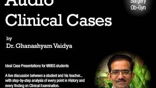 Mitral Stenosis 44  Audio Clinical Cases Dr Vaidya [upl. by Howarth]