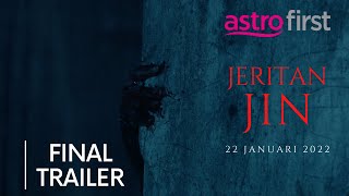 JERITAN JIN  FINAL TRAILER  AKAN DITAYANG DI ASTRO FIRST  22 JANUARI 2022 [upl. by Tterej]