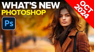 Photoshop NEW Features October 24 Update [upl. by Gunner]