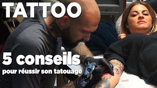 Cinq conseils pour réussir son tatouage [upl. by Rehpotirhc]