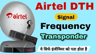 Airtel DTH Signal Frequency  Airtel DTH Transponder  Airtel DTH Frequency  Airtel DTH Signal TP [upl. by Schuler419]