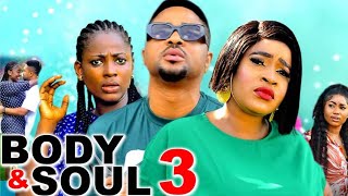 BODY AND SOULSEASON 3 New Movie Mike Godson Mary Igwe Ella Idu 2024 Latest Nollywood Movie [upl. by Waterman]