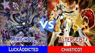 Mimighoul Vs Altergeist  LuckAddicted Vs chasticot  High Rated  Dueling Book [upl. by Demeter854]