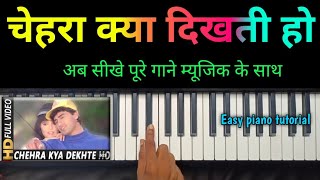 Chehra kya dekhte Ho Easy piano Tutorial सीखे पार्ट बाई पार्ट पूरे गाने movie Salami [upl. by Niar]