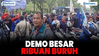 Ribuan buruh demo nasional  tuntut UMK naik 15 persen  seluruh Indonesia [upl. by Jagir167]