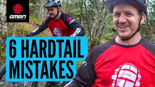 6 Mistakes To Avoid When Riding A Hardtail Mountain Bike [upl. by Reyem]