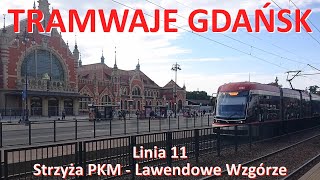 Tramwaje Gdańsk Linia 11 Strzyża PKM  Lawendowe WzgórzeCAB RIDE on tram line 11 in GdańskPoland [upl. by Ziul75]